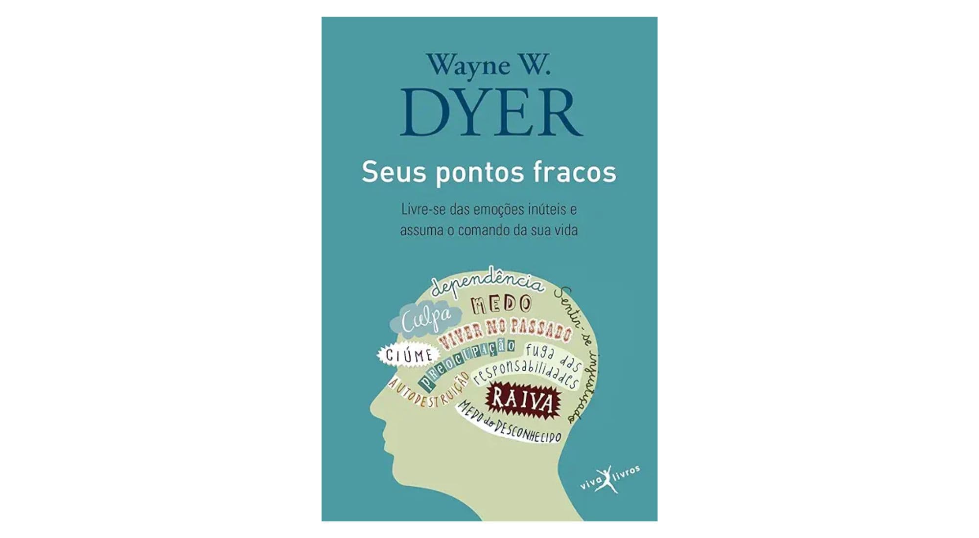 Livro Seus Pontos Fracos de Wayner Dyer