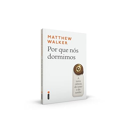 Capa do Livro Porque Nós Dormimos de Matthew Walker