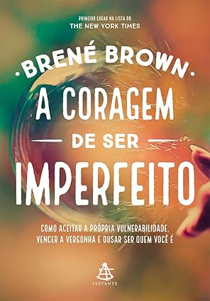 Capa do livro A Coragem de Ser Imperfeito de Brené Brown