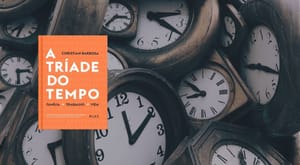 Resumo PRÁTICO do livro A Tríade do Tempo